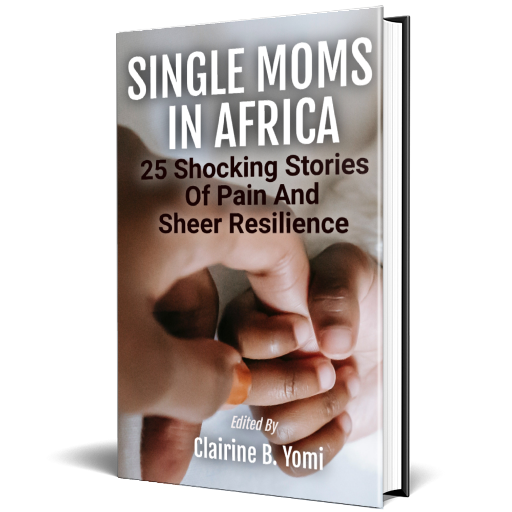Single Moms In Africa: 25 Shocking Stories Of Pain And Sheer resilience - Image 6